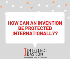 Read more about the article How can an invention be protected internationally?