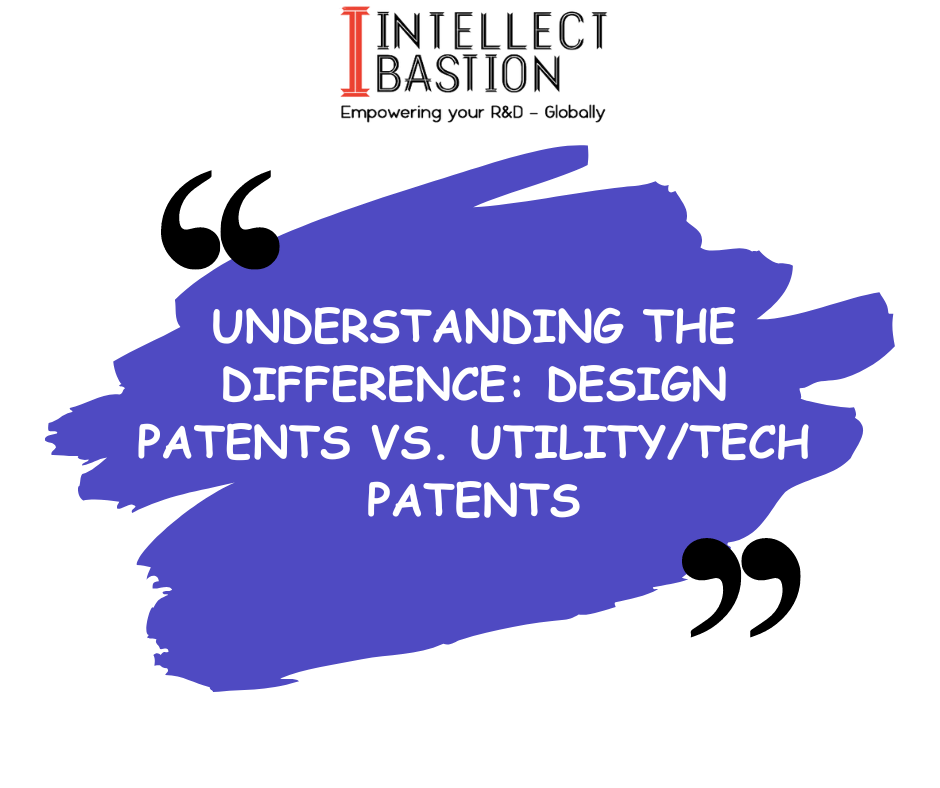 You are currently viewing Understanding the Difference: Design Patents vs. Utility/Tech Patents