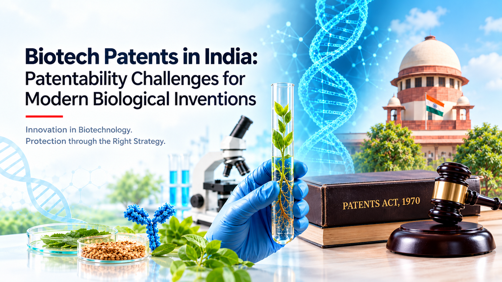 Read more about the article Biotech Patents in India: Patentability Challenges for Modern Biological Inventions